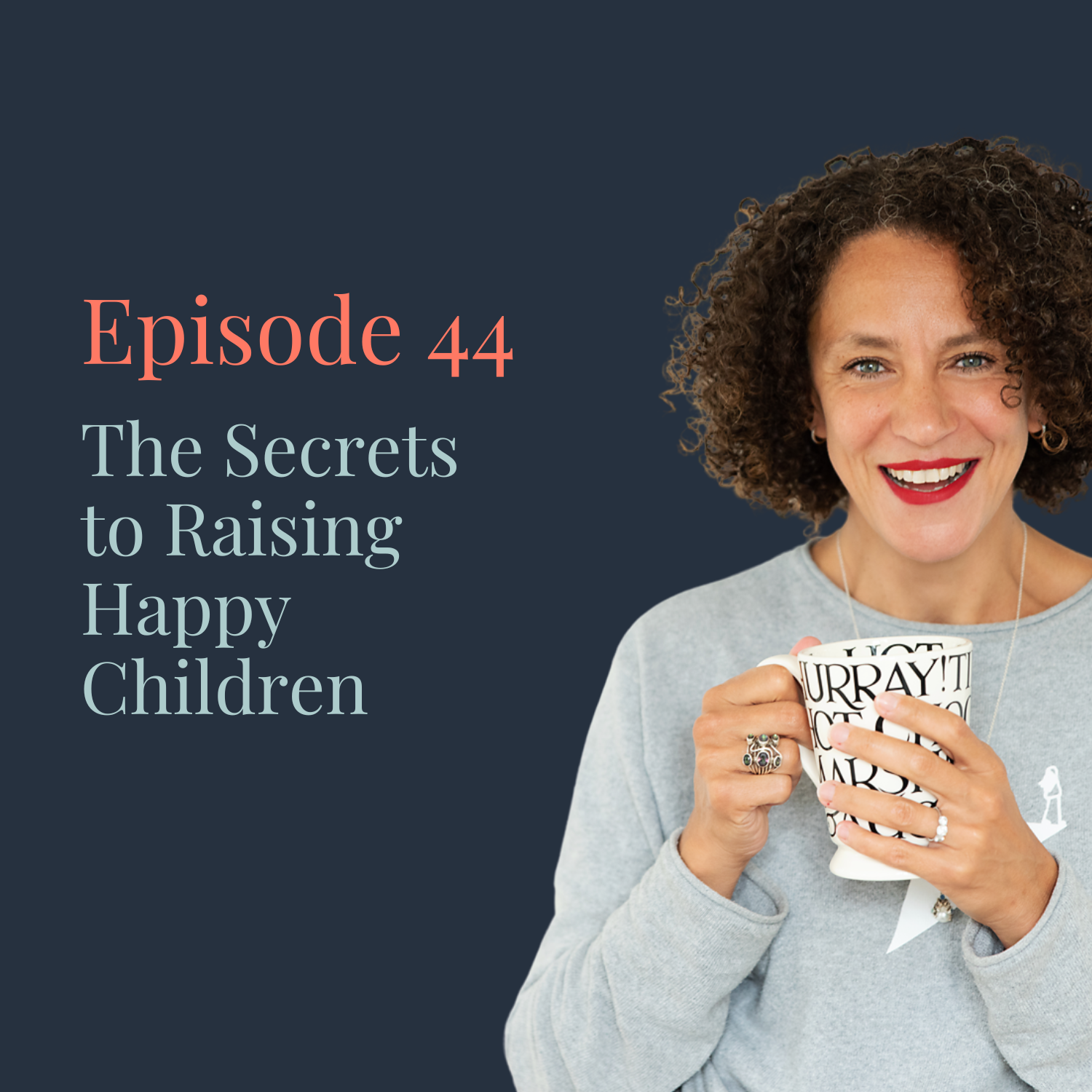 Ep 044: The Secrets to Raising Happy Children - Dr Maryhan